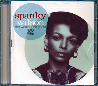 Spanky Wilson - The Westbound Years