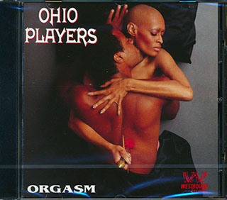 Ohio Players - Orgasm: The Very Best Of The Westbound Years