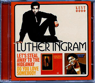 Luther Ingram - Let's Steal Away To The Hideaway + Do You Love Somebody