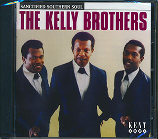 The Kelly Brothers - Sanctified Southern Soul