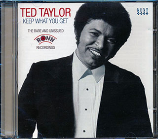 Ted Taylor - Keep What You Get: The Rare And Unissued Ronin Recordings