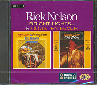 Rick Nelson - Bright Lights + Country Fever