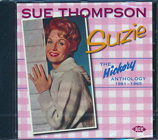Sue Thompson - The Hickory Anthology 1961-1965