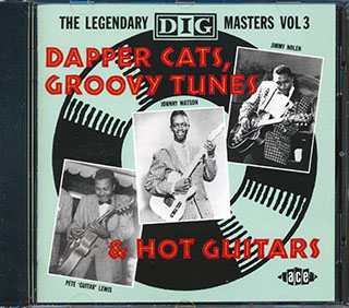 Various - Dapper Cats, Groovy Tunes & Hot Guitars: The Legendary Dig Masters Volume 3