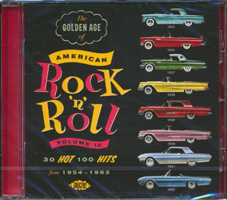 Various - The Golden Age Of American Rock N Roll Volume 12: 30 Hot 100 Hits From 1954-1963