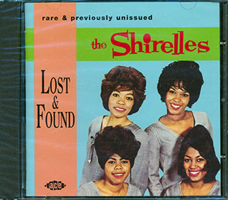 The Shirelles - Lost & Found: Rare & Previously Unissued