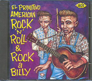 Various - El Primitivo American Rock N Roll & Rockabilly