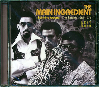 The Main Ingredient - Spinning Around: The Singles 1967-1975