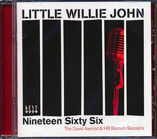 Little Willie John - Nineteen Sixty Six: The David Axelrod & HB Barnum Sessions