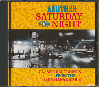 Various - Another Saturday Night: Classic Recordings From The Louisiana Bayous
