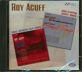 Roy Acuff - Sings American Folk Songs + Hand Clapping Gospel Songs