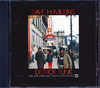Various - Dave Hamilton's Detroit Funk: Rare And Unreleased Twisted Funk 1967-1975