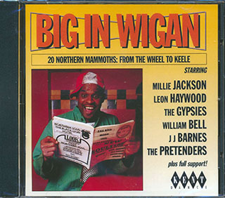 Various - Big In Wigan: 20 Northern Mammoths: Free The Wheel To Keele