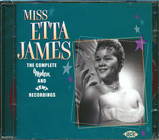 Etta James - The Complete Modern And Kent Recordings