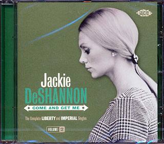 Jackie DeShannon - Come And Get Me: The Complete Liberty And Imperial Singles Volume 2