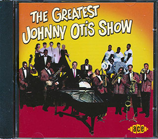 Johnny Otis - The Greatest Johnny Otis Show