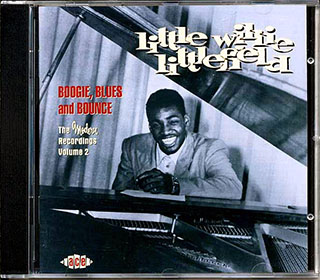 Little Willie Littlefield - Boogie, Blues And Bounce: The Modern Recordings Volume 2
