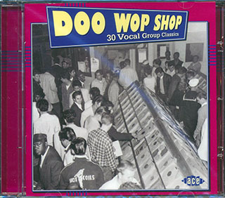 Various - Doo Wop Shop: 30 Vocal Group Classics