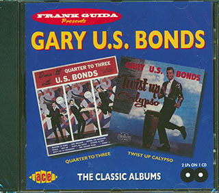 Gary US Bonds - Quarter To Three + Twist Up Calypso
