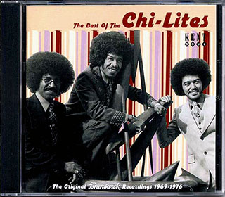 The Chi-lites - The Best Of The Chi-lites: The Original Brunswick Recordings 1969-1975