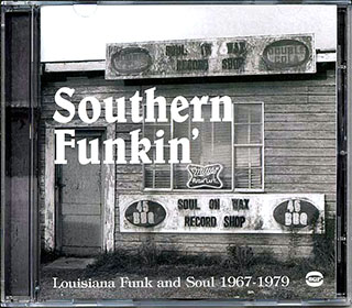 Various - Southern Funkin: Louisiana Funk And Soul 1967-1979
