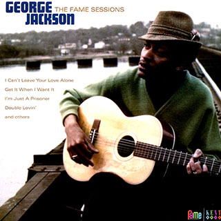 George Jackson - The Fame Sessions
