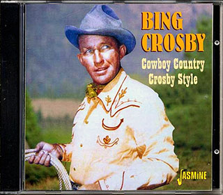 Bing Crosby - Cowboy Country Crosby Style