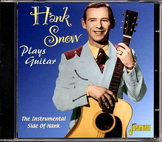 Hank Snow - Plays Guitar: The Instrumental Side Of Hank