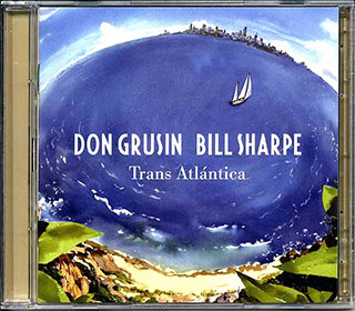 Don Grusin & Bill Sharpe - Trans Atlantica + Geography