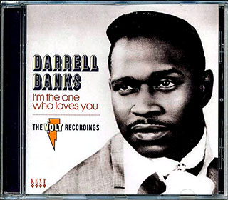 Darrell Banks - I'm The One Who Loves You: The Volt Recordings