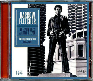Darrow Fletcher - The Pain Gets A Little Deeper: The Complete Early Years 1965-1971
