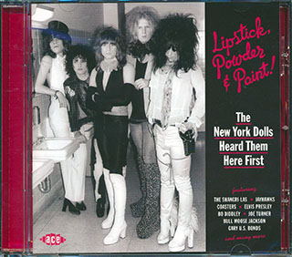 Various - Lipstick, Powder & Paint! The New York Dolls Heard Them Here First
