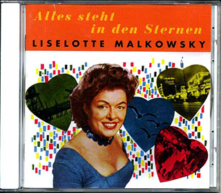 Liselotte Malkowsky - Alles Steht In Den Sternen