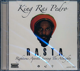 King Ras Pedro - Rasta: Righteous Apostle Serving The Almighty