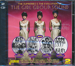 Supremes, The Shirelles, Patti Labell, Etc. - The Supremes & The Evolution Of The Girl Group Sound