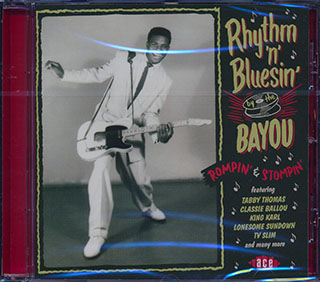Various - Rhythm N Bluesin By The Bayou: Rompin & Stompin