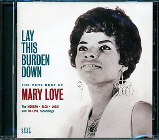 Mary Love - Lay This Burden Down: The Very Best Of Mary Love