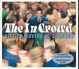 Various - The In Crowd: Sixties Movers 'N' Shakers