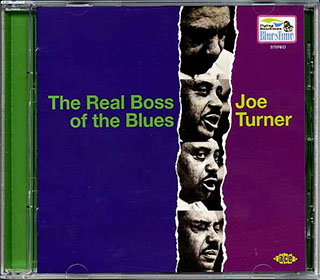 Joe Turner - The Real Boss Of The Blues