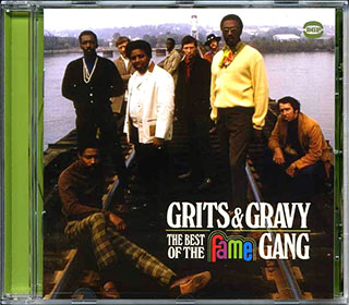 The Fame Gang - Grits & Gravy: The Best Of The Fame Gang