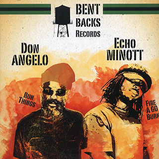 Echo Minott - Fire A Go Burn (Extended Mix)  /  Don Angelo - Run Things; Hypa - Mr. Bad Dub