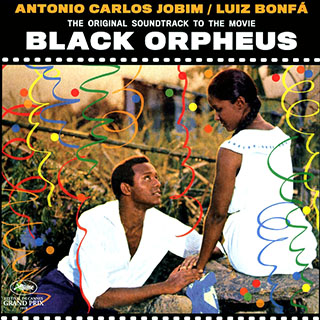 Antonio Carlos Jobim, Luiz Bonfa - Black Orpheus: Original Soundtrack