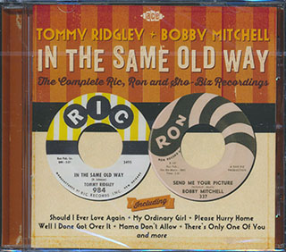 Tommy Ridgely, Bobby Mitchell - In The Same Old Way: The Complete Ric, Ron And Sho-Biz Recordings