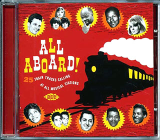Various - All Aboard! 25 Train Tracks Calling At All Musical Stations
