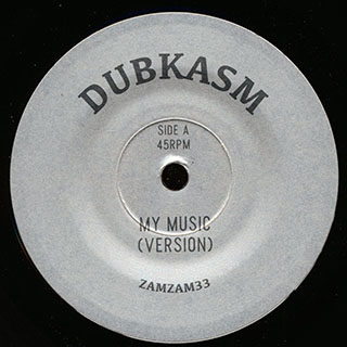 Dubkasm - My Music (Version)  /  Dubkasm - Crowned In Dub