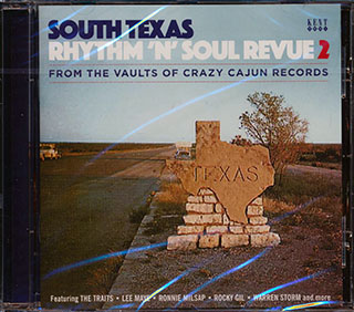 Ronnie Milsap, The Traits, Lee Maye, Etc. - South Texas Rhythm 'N' Soul Revue 2: From The Vaults Of Crazy Cajun Records