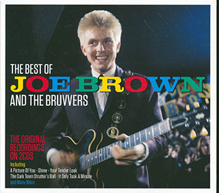 Joe Brown & The Bruvvers - The Best Of Joe Brown And The Bruvvers