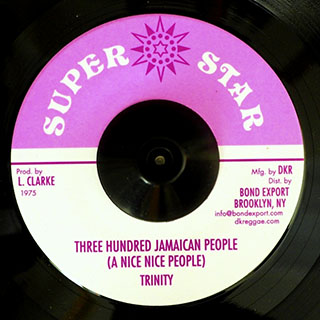 Trinity - Three Hundred Jamaican People (A Nice Nice People)  /  Version