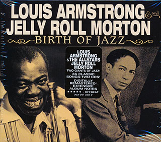 Louis Armstrong, Jelly Roll Morton - Birth Of Jazz