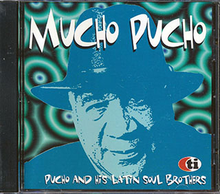 Pucho & His Latin Soul Brothers - Mucho Pucho
